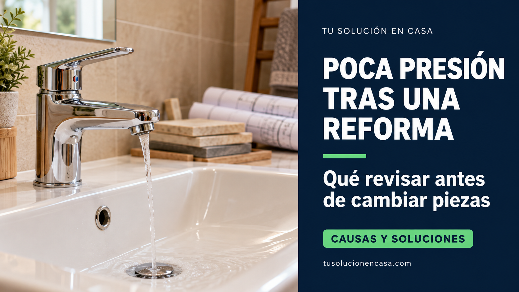 Grifo con un chorro débil en un baño reformado, junto a muestras de azulejos.